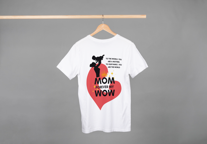 MOM FOREVER MY WOW | Oversized Mother’s Day Unisex Tee – ASTER Exclusive